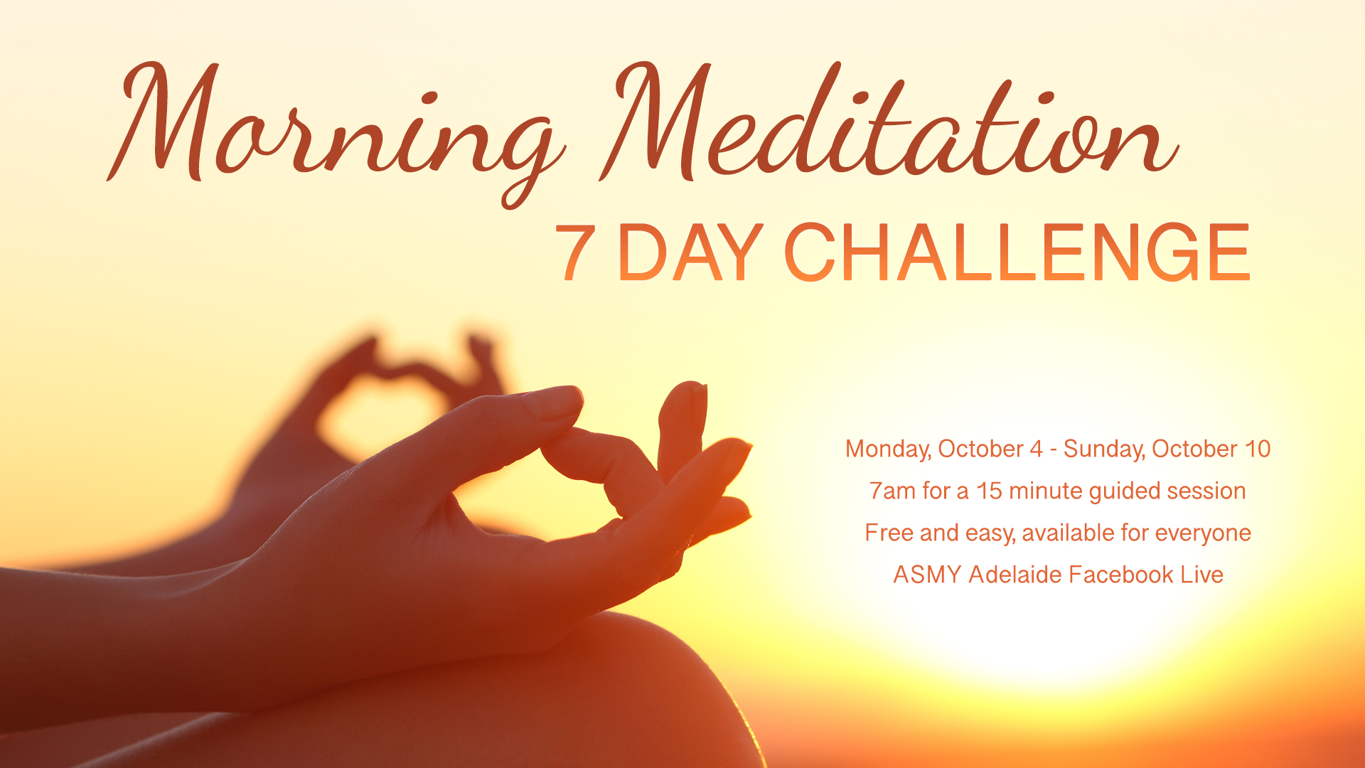 7 Day Morning Meditation Challenge - October 2021 - Australian of Meditation & Yoga | ASMY