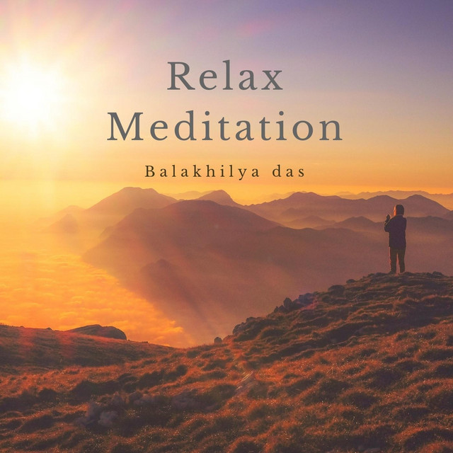 Relax Meditate Balakhiliya das